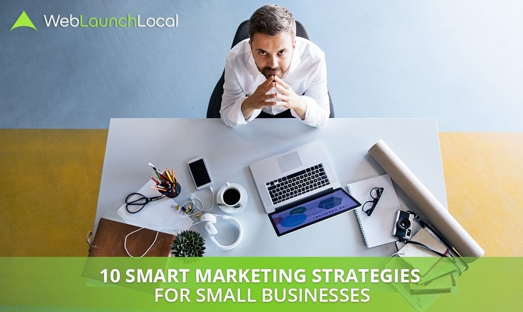 10 Smart Marketing Strategies for Small Businesses