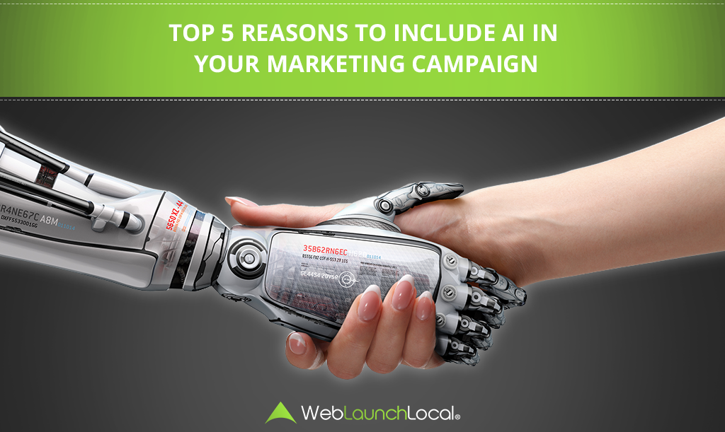Top 5 Reasons to Include AI in your Marketing Campaign