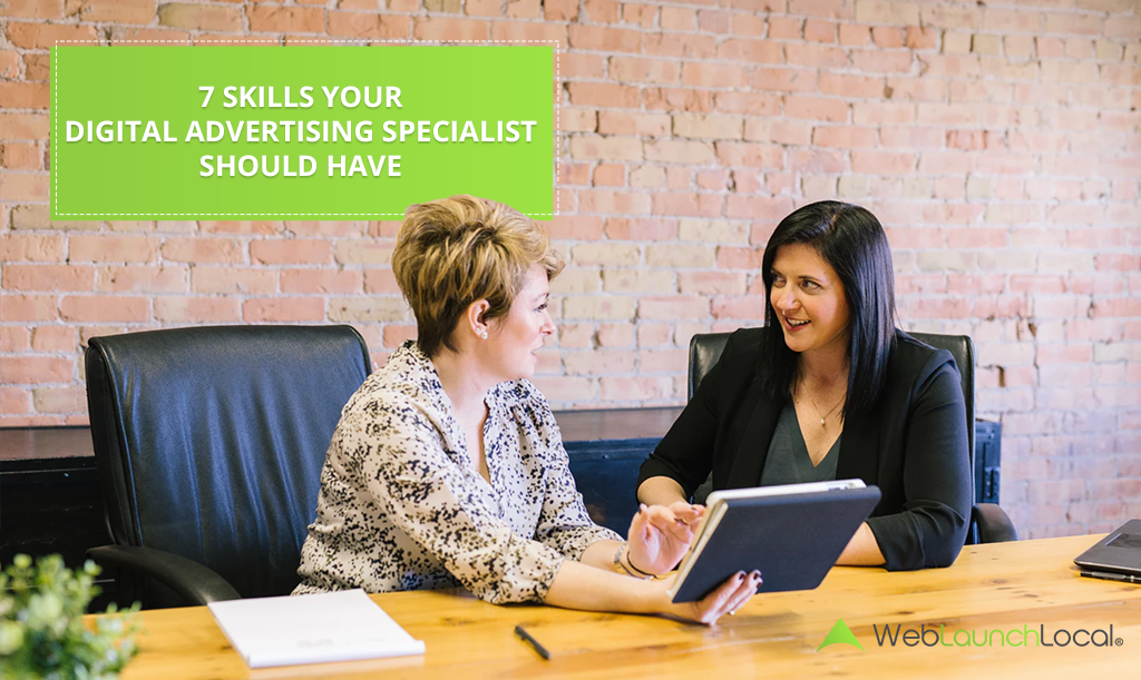 7 Skills Your Digital Advertising Specialist Should Have