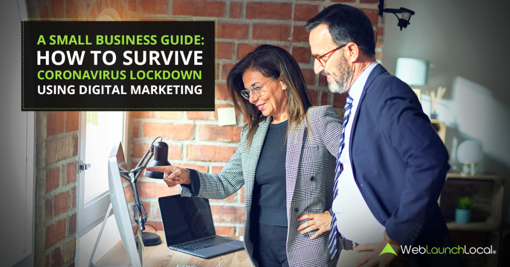 A Small Business Guide: How To Survive Coronavirus Lockdown Using Digital Marketing